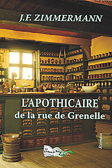 L'APOTHICAIRE DE LA RUE DE GRENELLE - Jean-François Zimmermann