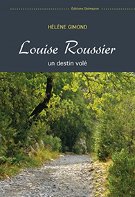 LOUISE ROUSSIER, UN DESTIN VOLE-Hélène Gimond