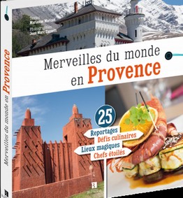 MERVEILLES DU MONDE EN PROVENCE-Marianne Morizot