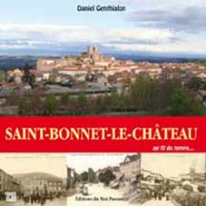 SAINT BONNET LE CHATEAU AU FIL DU TEMPS-Daniel Genthialon