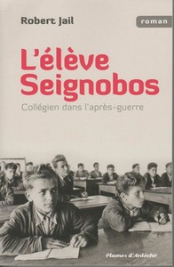 L’ELEVE SEIGNOBOS - R. Jail