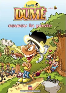 LE PETIT DUME - TOME 1 : DOUDOU LA PESTE